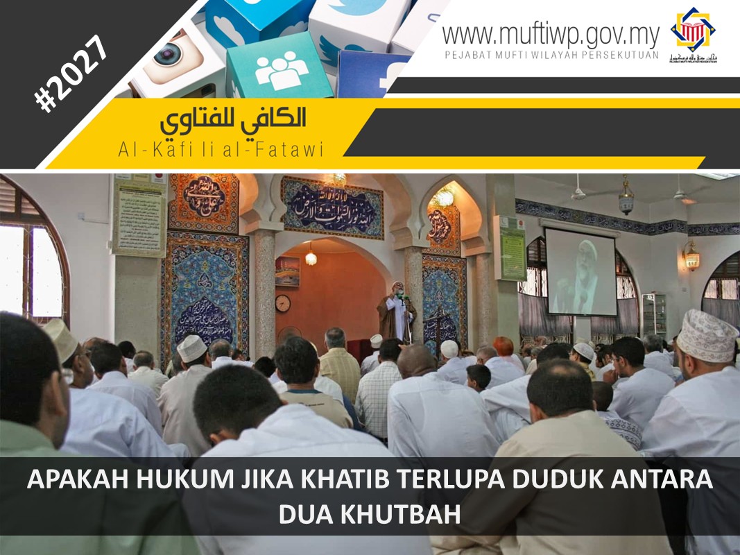 APAKAH_HUKUM_JIKA_KHATIB_TERLUPA_DUDUK_ANTARA_DUA_KHUTBAH.jpg
