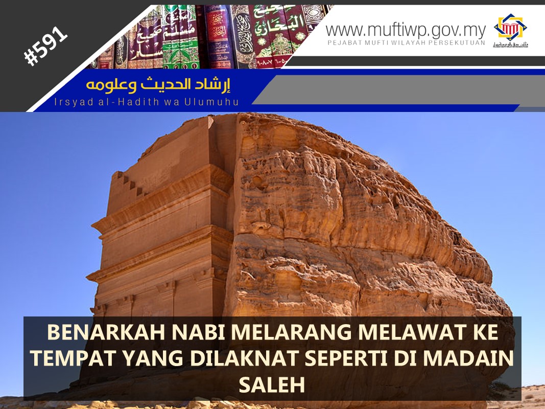 BENARKAH_NABI_MELARANG_MELAWAT_KE_TEMPAT_YANG_DILAKNAT_SEPERTI_DI_MADAIN_SALEH.jpg