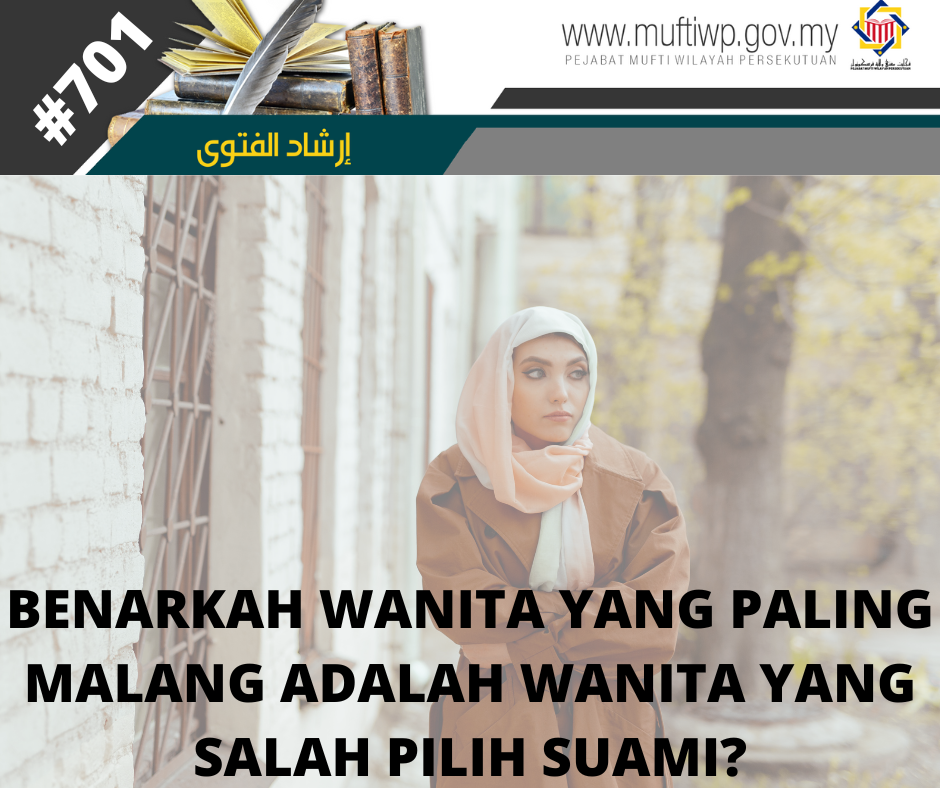 BENARKAH WANITA YANG PALING MALANG ADALAH WANITA YANG SALAH PILIH SUAMI