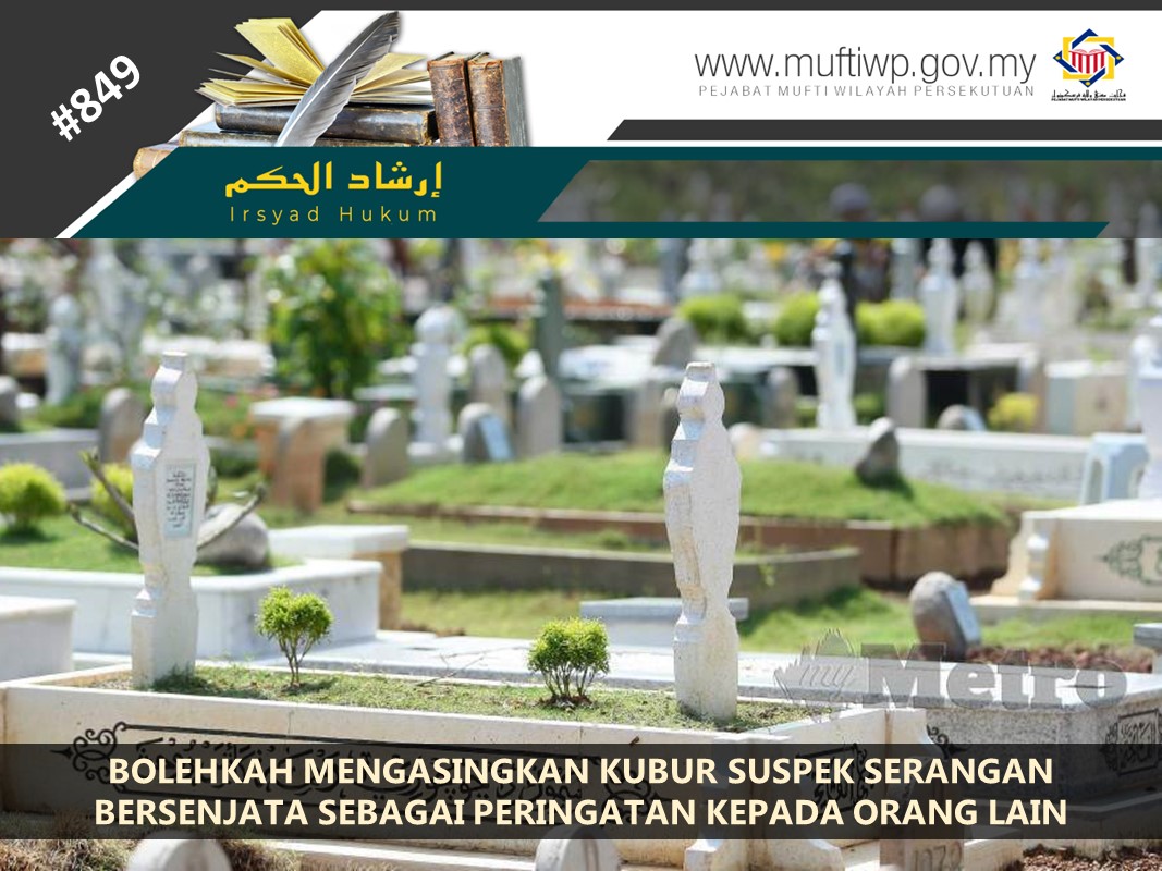 BOLEHKAH_MENGASINGKAN_KUBUR_SUSPEK_SERANGAN_BERSENJATA_SEBAGAI_PERINGATAN_KEPADA_ORANG_LAIN.jpg