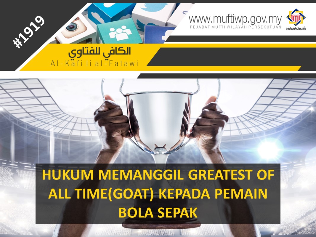 HUKUM MEMANGGIL GREATEST OF ALL TIMEGOAT KEPADA PEMAIN BOLA SEPAK