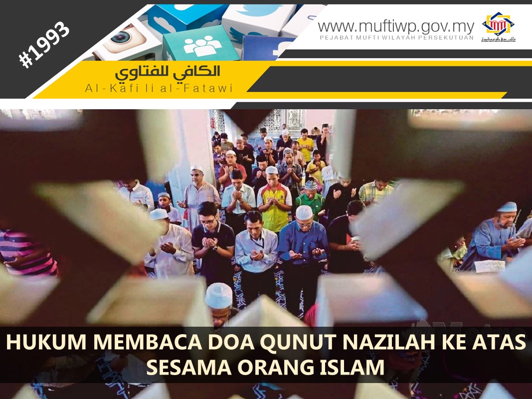 HUKUM_MEMBACA_DOA_QUNUT_NAZILAH_KE_ATAS_SESAMA_ORANG_ISLAM.jpg