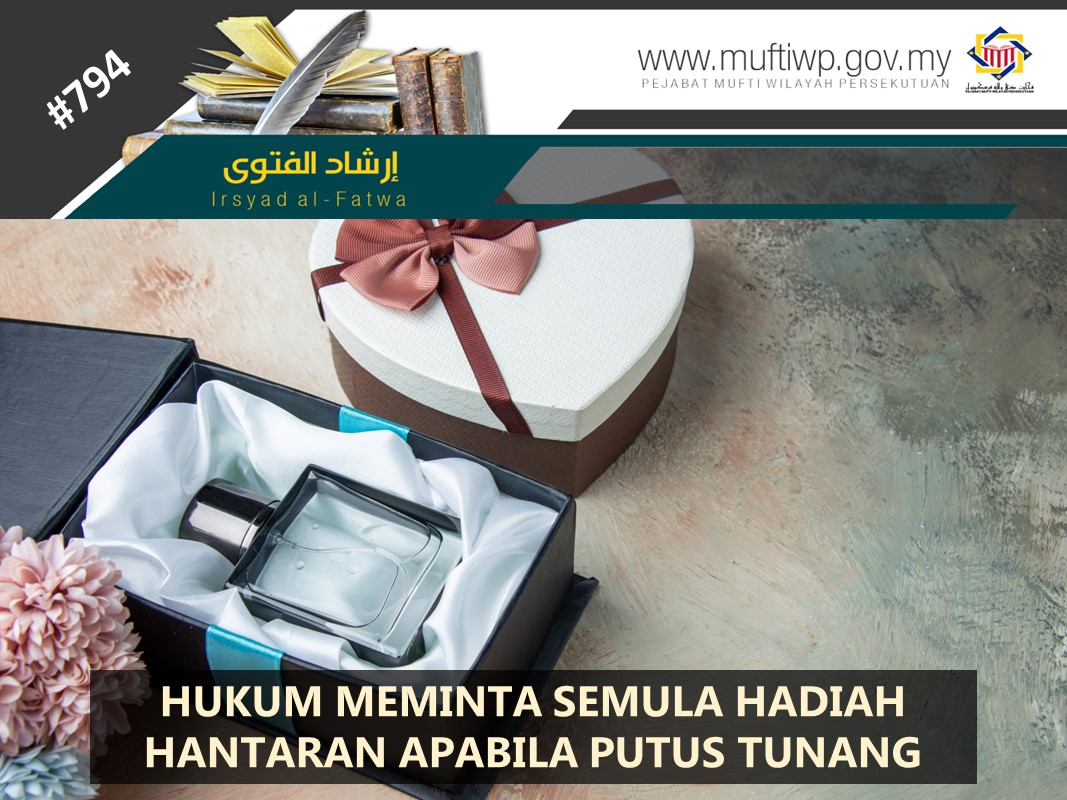 HUKUM_MEMINTA_SEMULA_HADIAH_HANTARAN_APABILA_PUTUS_TUNANG.jpg