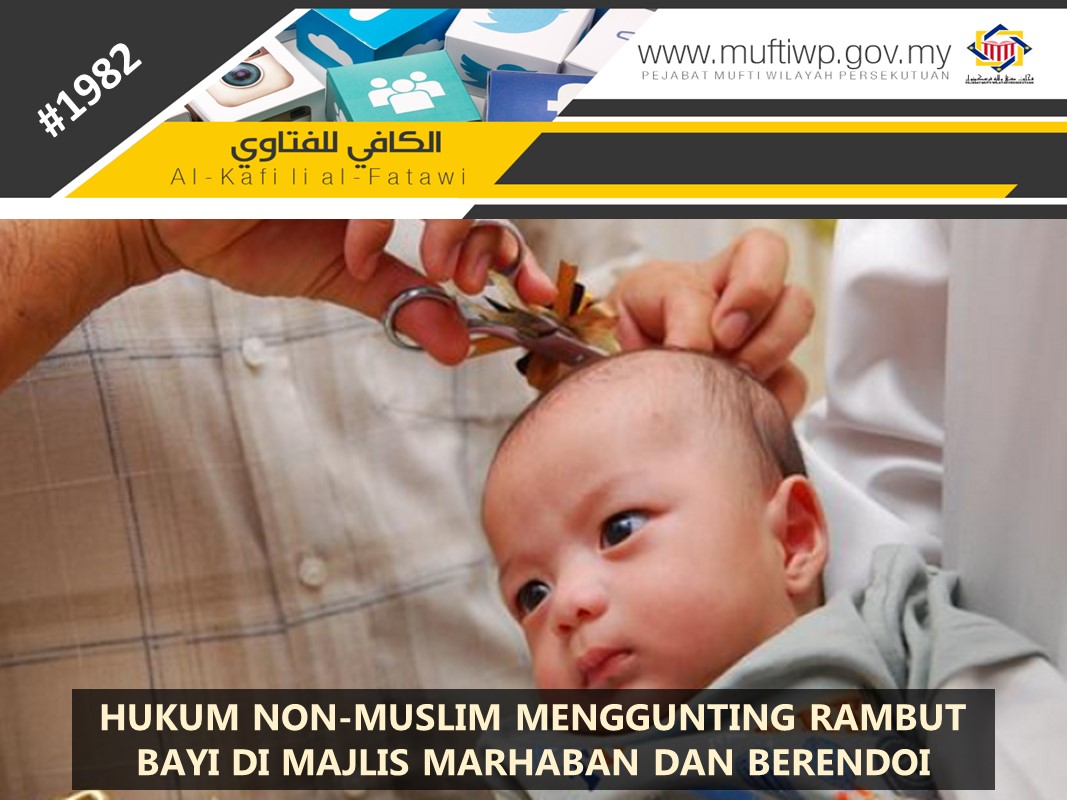 HUKUM_NON-MUSLIM_MENGGUNTING_RAMBUT_BAYI_DI_MAJLIS_MARHABAN_DAN_BERENDOI.jpg