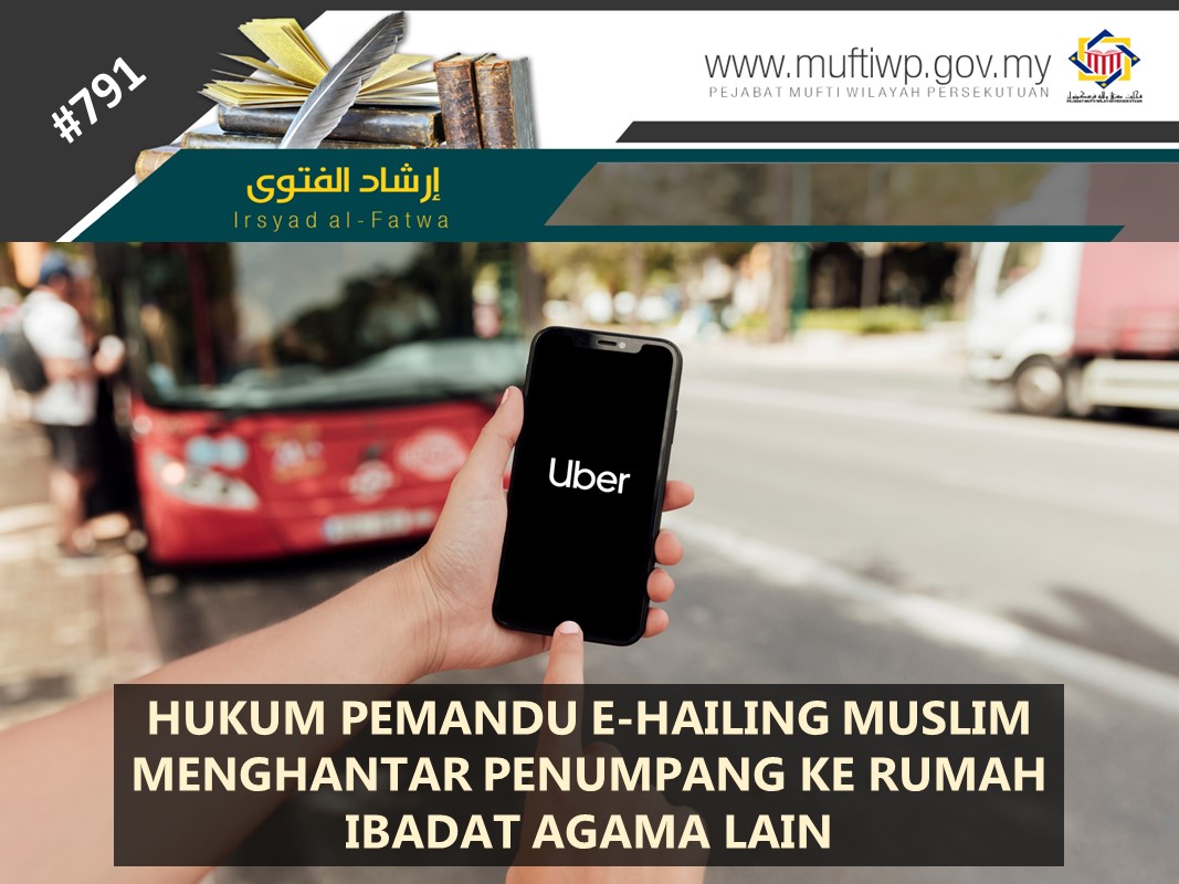 HUKUM_PEMANDU_E-HAILING_MUSLIM_MENGHANTAR_PENUMPANG_KE_RUMAH_IBADAT_AGAMA_LAIN.jpg