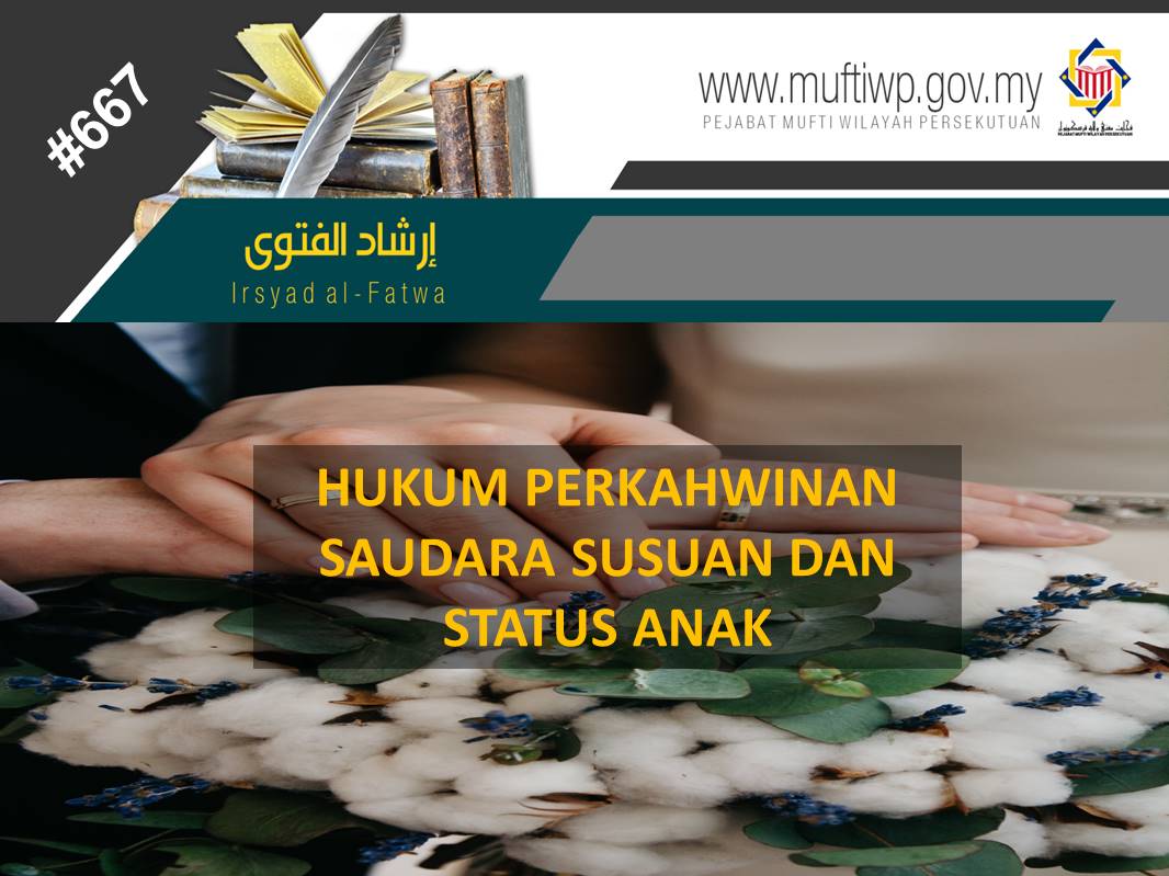 IRSYAD_FATWA_KALI_KE_667_HUKUM_PERKAHWINAN_SAUDARA_SUSUAN_DAN_STATUS_ANAK.jpg