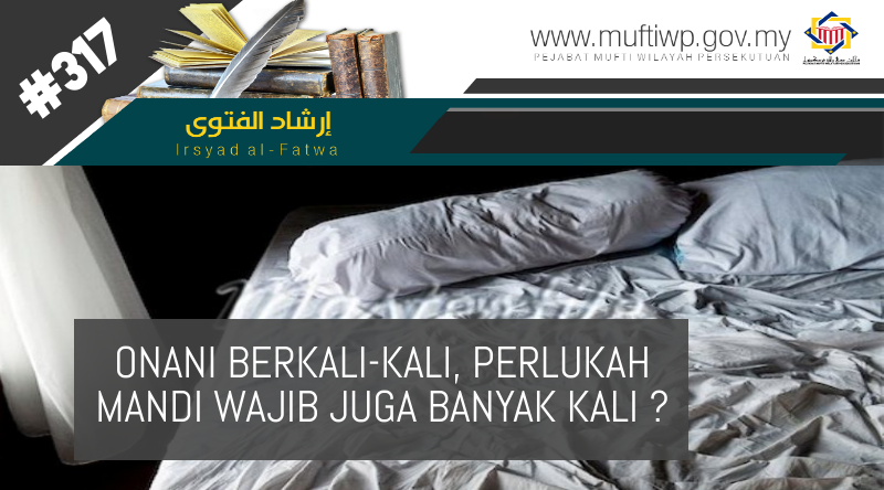 IRSYAD AL FATWA 317 ONANI