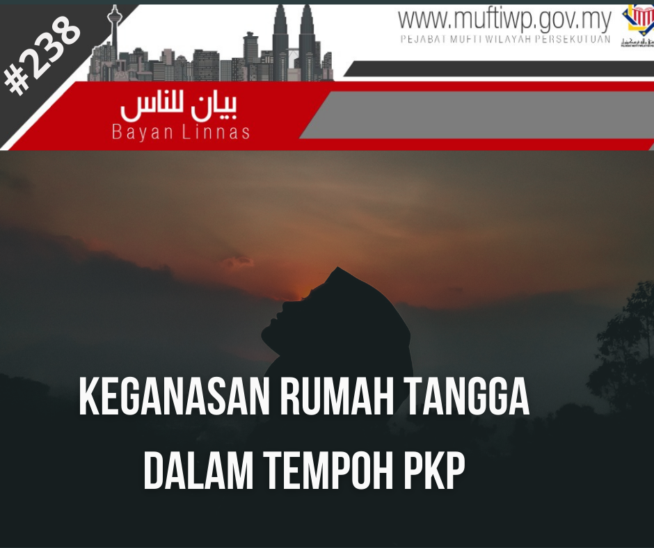 KEGANASAN RUMAH TANGGA DALAM TEMPOH PKP