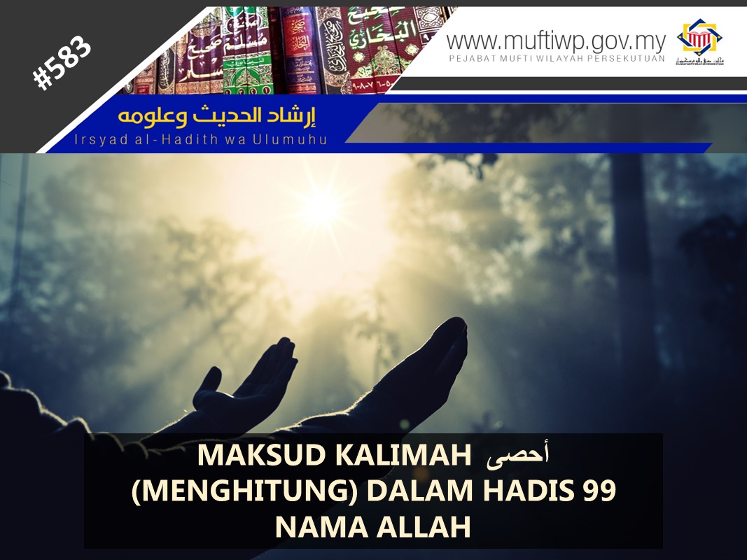 MAKSUD KALIMAH ÏúÏ¡ÏÁ┘ë MENGHITUNG DALAM HADIS 99 NAMA ALLAH