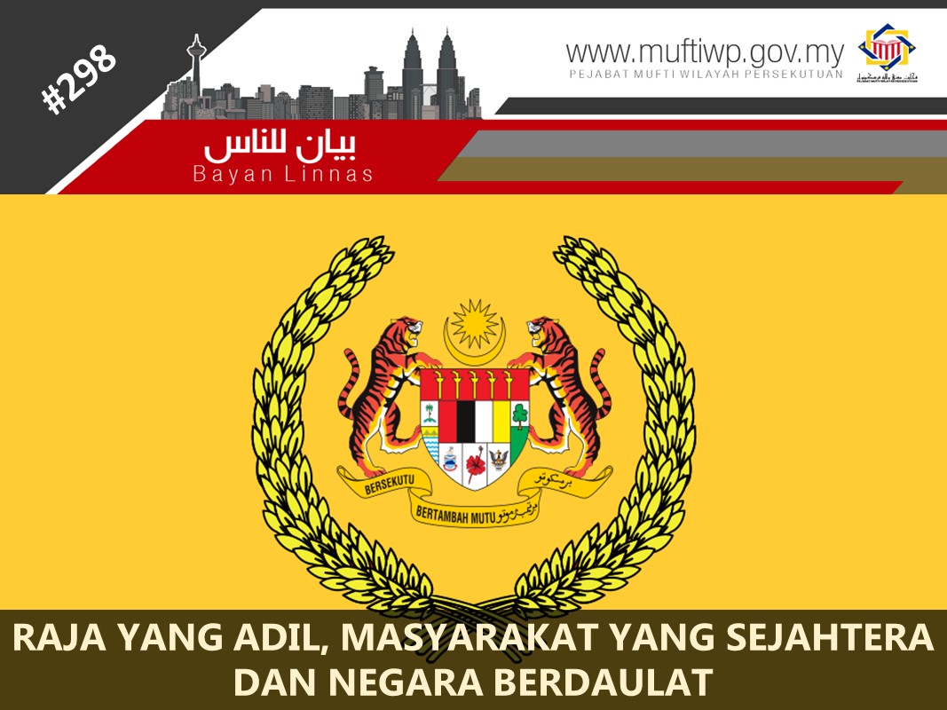 RAJA_YANG_ADIL_MASYARAKAT_YANG_SEJAHTERA_DAN_NEGARA_BERDAULAT.jpg