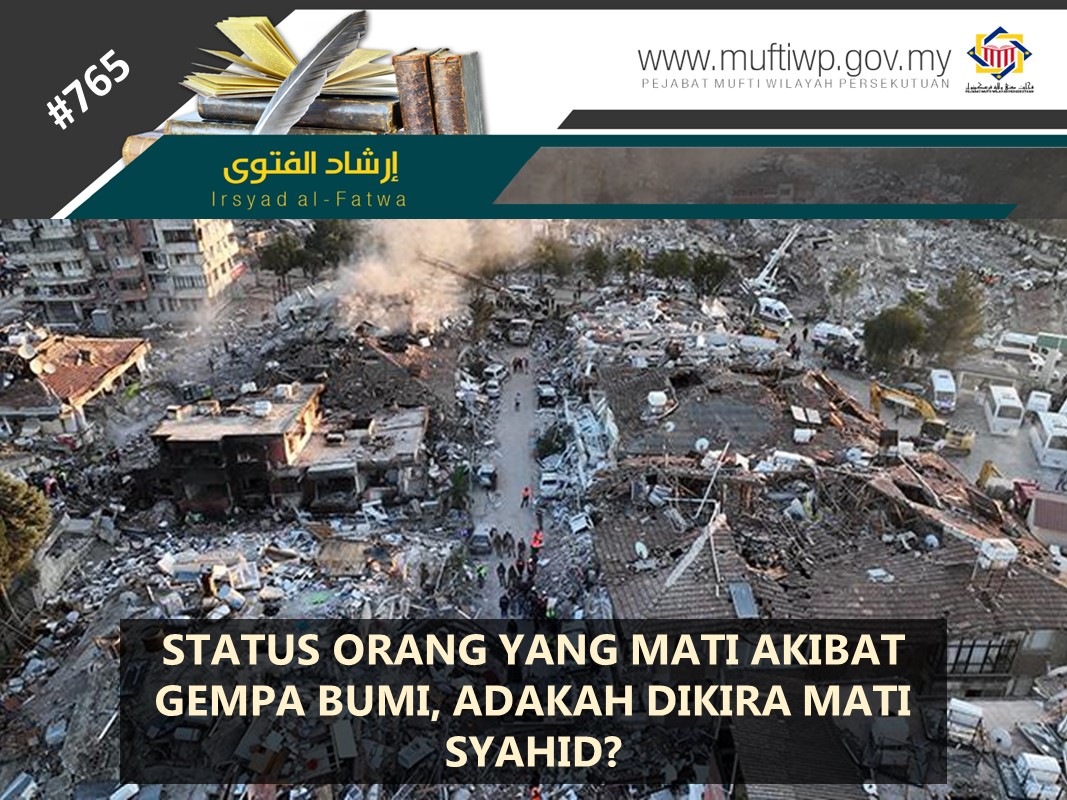 STATUS ORANG YANG MATI AKIBAT GEMPA BUMI ADAKAH DIKIRA MATI SYAHID