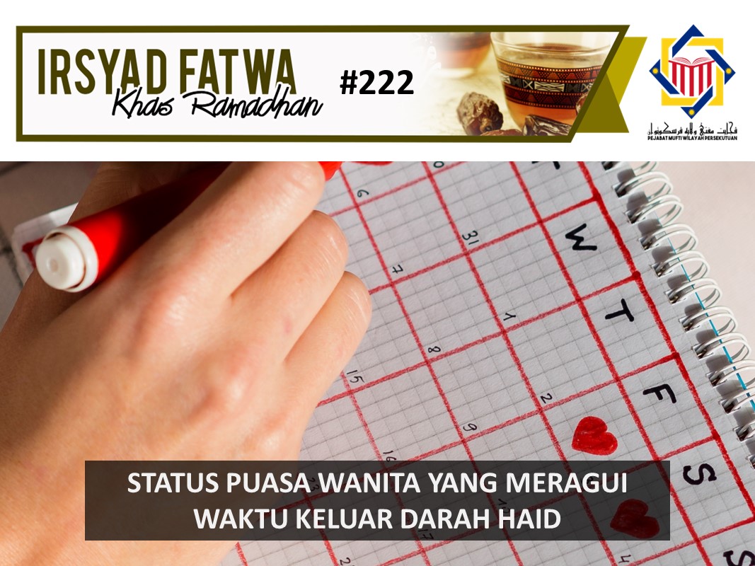 STATUS PUASA WANITA YANG MERAGUI WAKTU KELUAR DARAH HAID